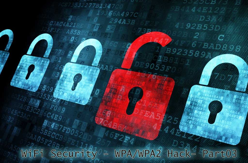 WiFi Security WPA/WPA2 Hack Part03